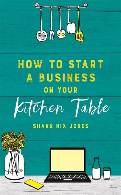 How to Start a Business on Your Kitchen Table