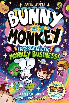 Bunny vs Monkey: Intergalactic Monkey Business! (a Phoenix Comic Book): the