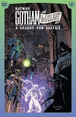 Batman: Gotham by Gaslight: A League for Justice