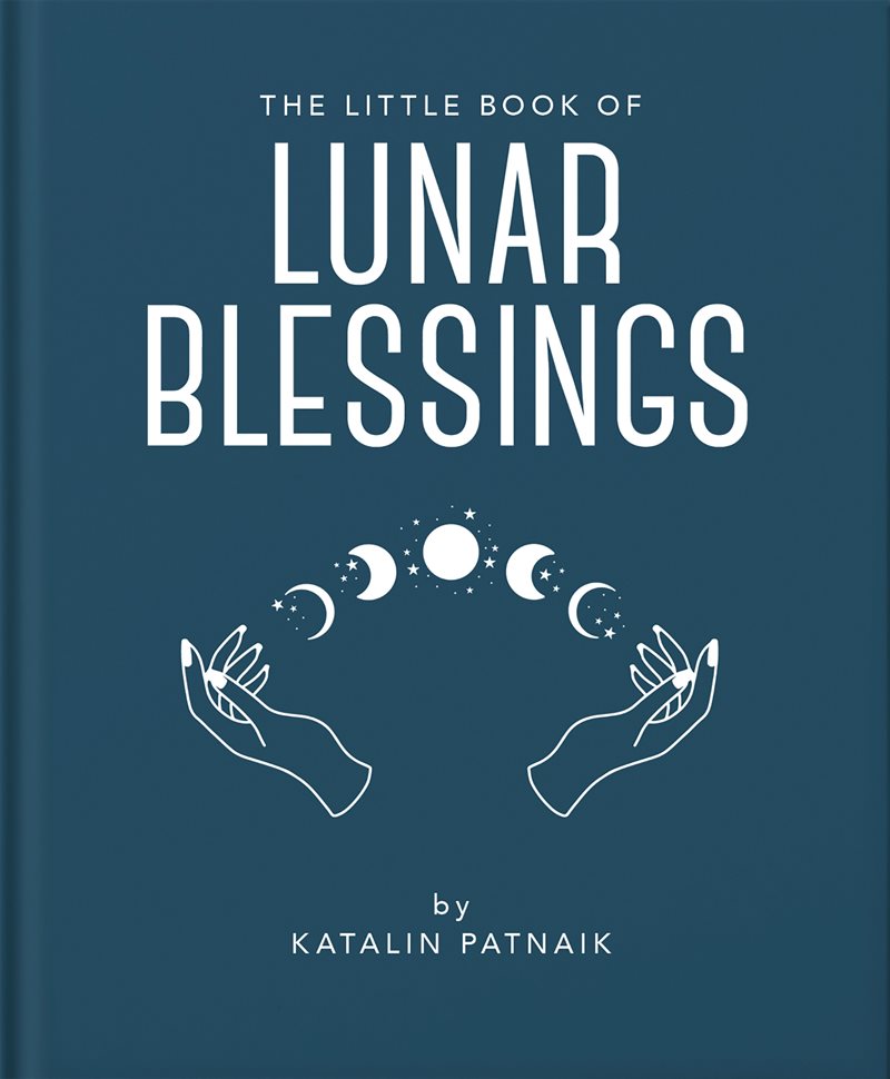 The Little Book Of Lunar Blessings