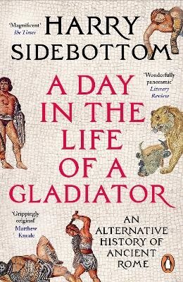 A Day in the Life of a Gladiator