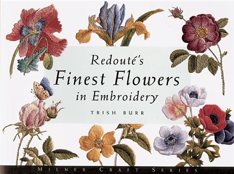 Redoutes Finest Flowers in Embroidery