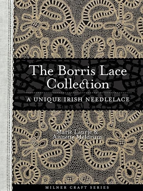 Borris Lace Collection A Unique Irish Needlelace