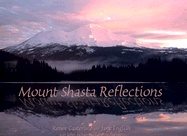 Mount Shasta Reflections