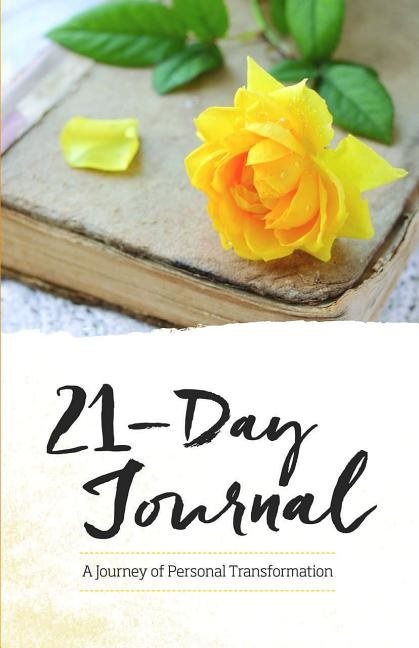 21-Day Journal : A Journey of Personal Transformation
