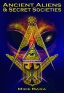 Ancient aliens & secret societies
