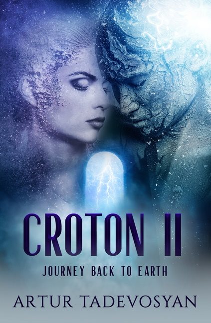 Croton Ii : Journey Back to Earth