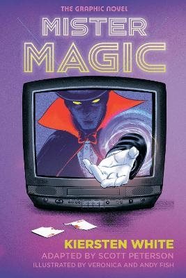 Mister Magic: The Graphic Novel