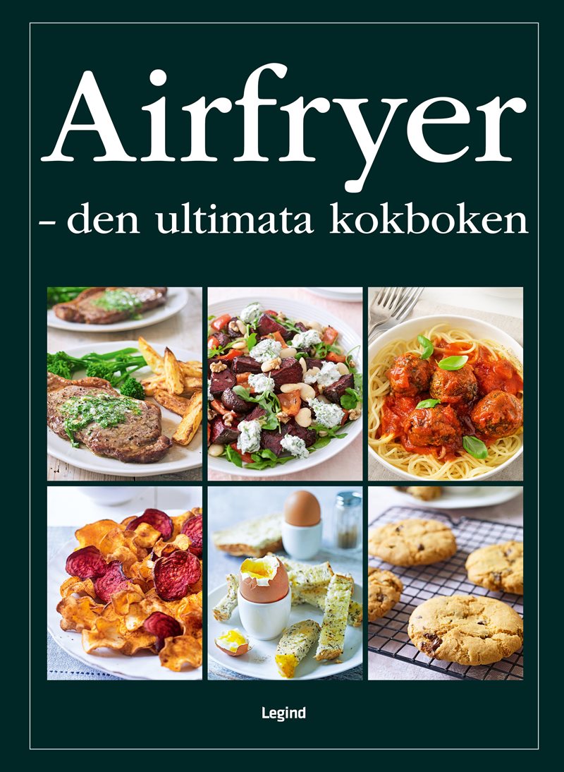 Airfryer - den ultimata kokboken