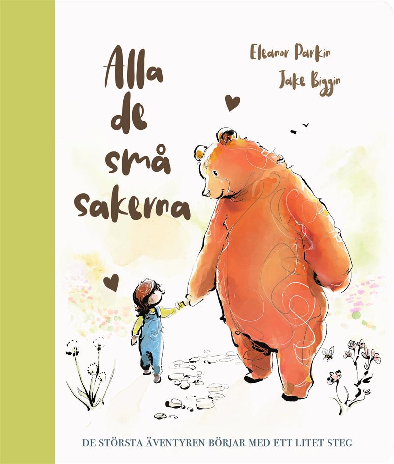 Alla de små sakerna : De största äventyren börjar med ett litet steg