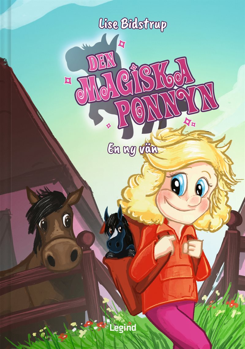 Den magiska ponnyn : en ny vän