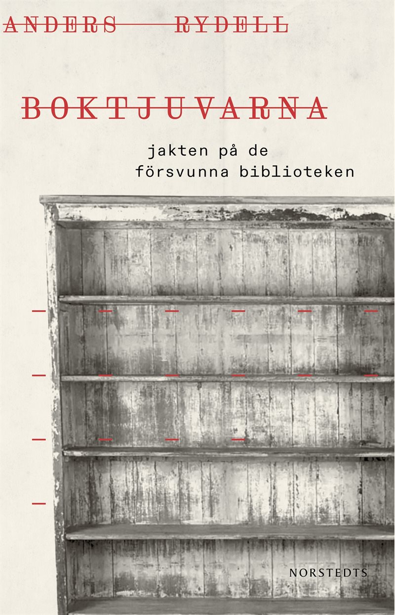 Boktjuvarna : Jakten på de försvunna biblioteken