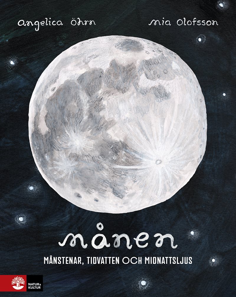 Månen : Månstenar, tidvatten och midnattsljus
