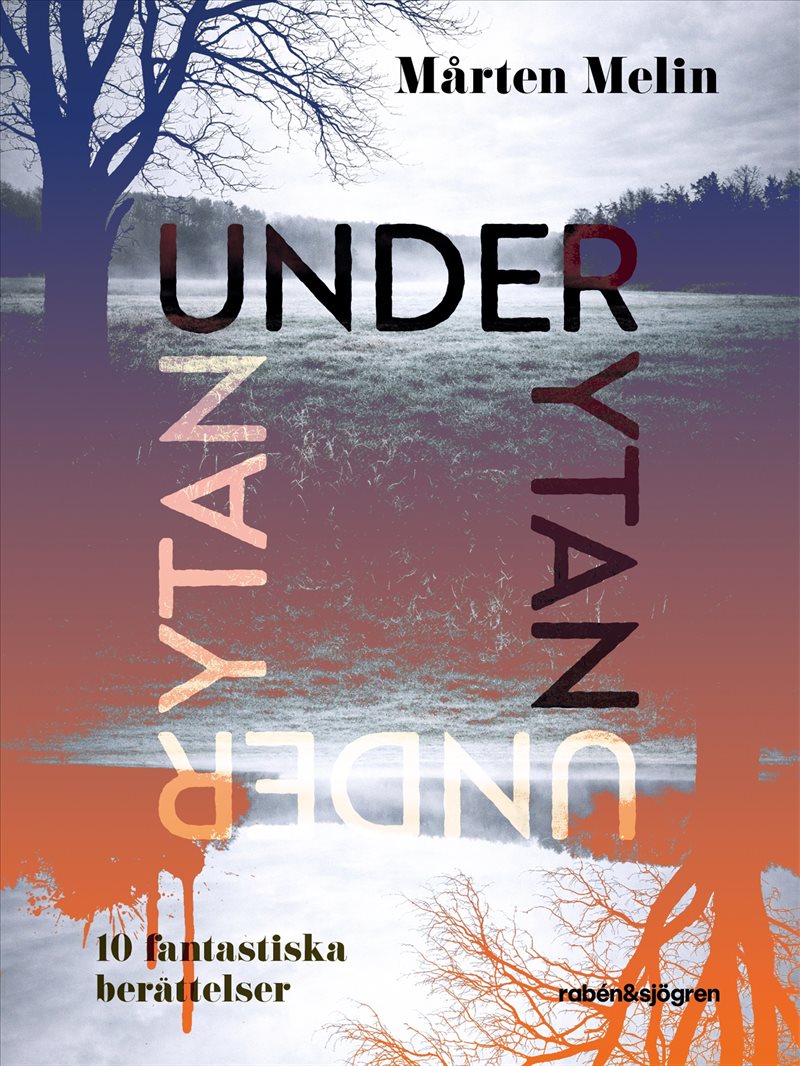 Under ytan : 10 fantastiska berättelser