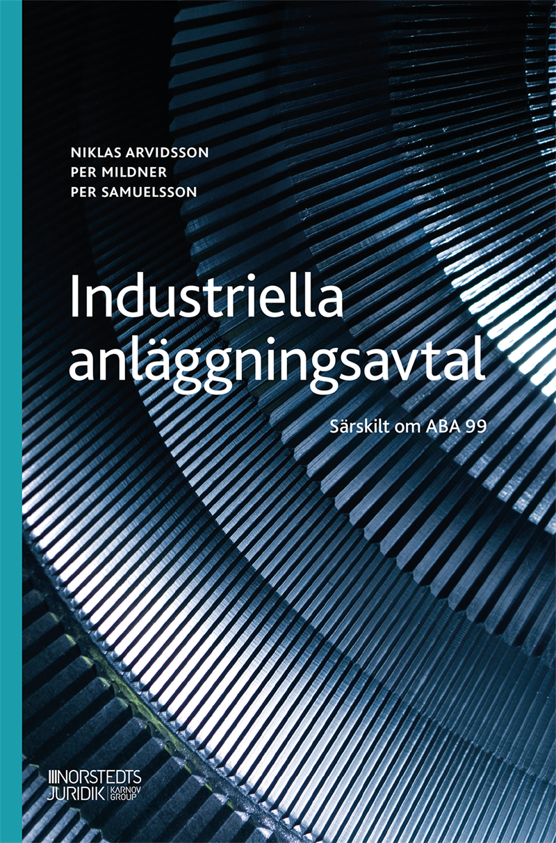Industriella anläggningsavtal : särskilt om ABA 99