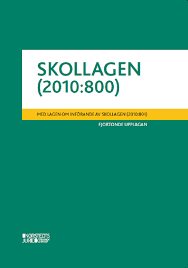 Skollagen (2010:800). : med lagen om införande av skollagen (2010:801)