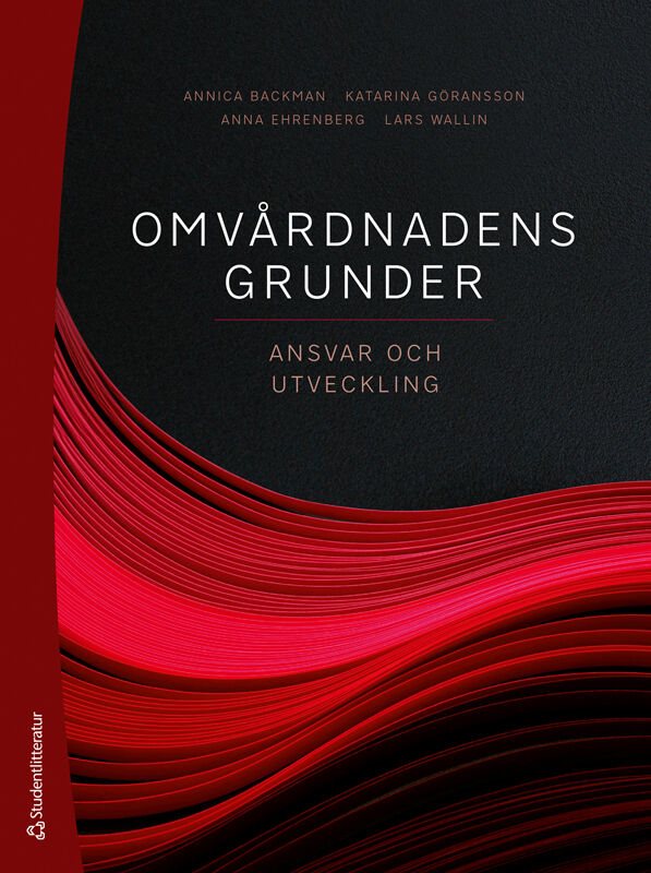 Omvårdnadens grunder : ansvar och utveckling