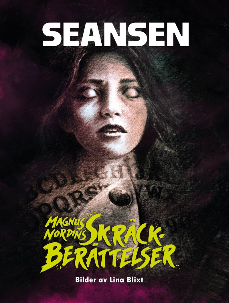 Magnus Nordins skräckberättelser: Seansen