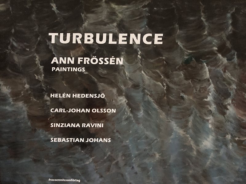 TURBULENCE Ann Frössén paintings