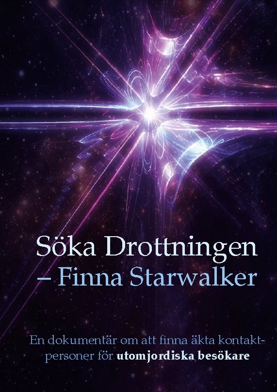 Söka Drottningen Finna Starwalker : En dokumentär om att finna äkta kontakt