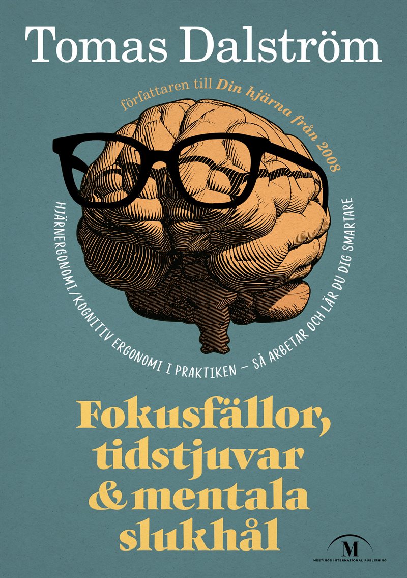 Fokusfällor, tidstjuvar & mentala slukhål