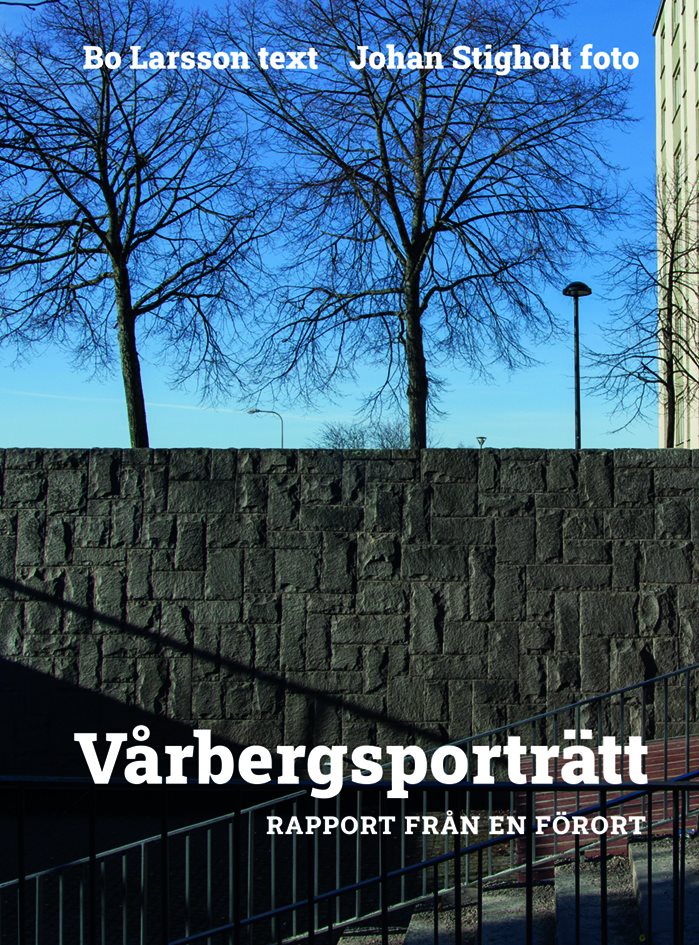 Vårbergsporträtt : rapport från en förort