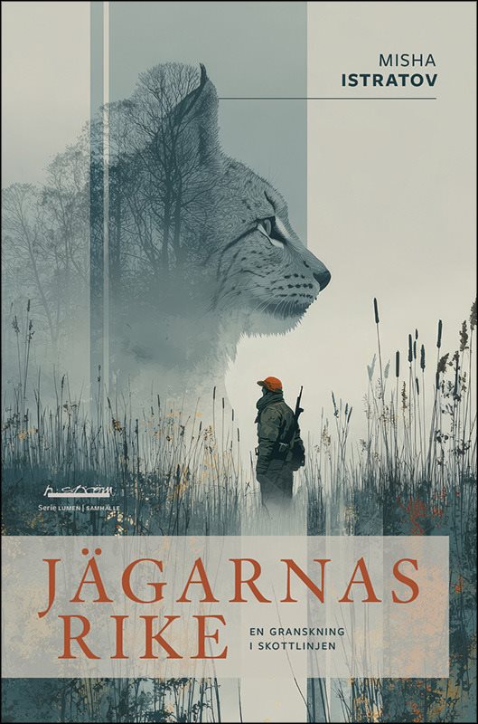 Jägarnas rike : en granskning i skottlinjen