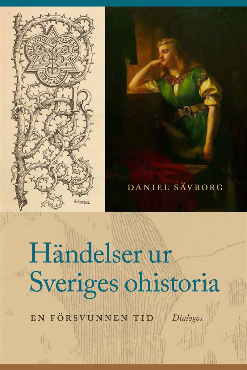 Händelser ur Sveriges ohistoria. En försvunnen tid