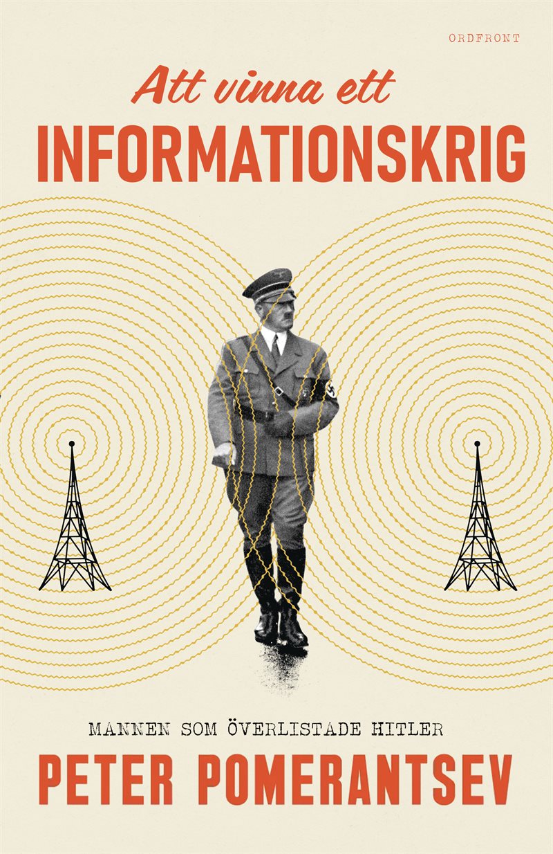 Att vinna ett informationskrig: Mannen som överlistade Hitler