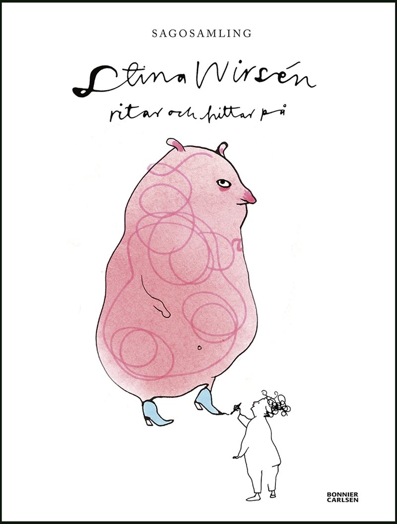Sagosamling Stina Wirsén : ritar och berättar