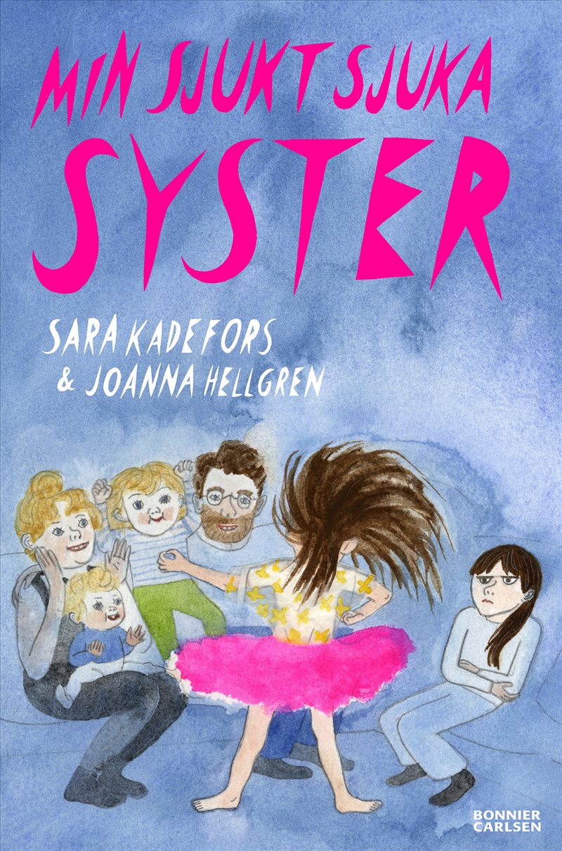 Min sjukt sjuka syster