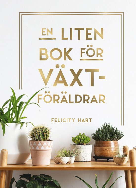 En liten bok för växtföräldrar