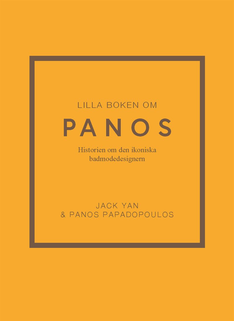 Lilla boken om Panos : Historien om den ikoniska badmodedesignern