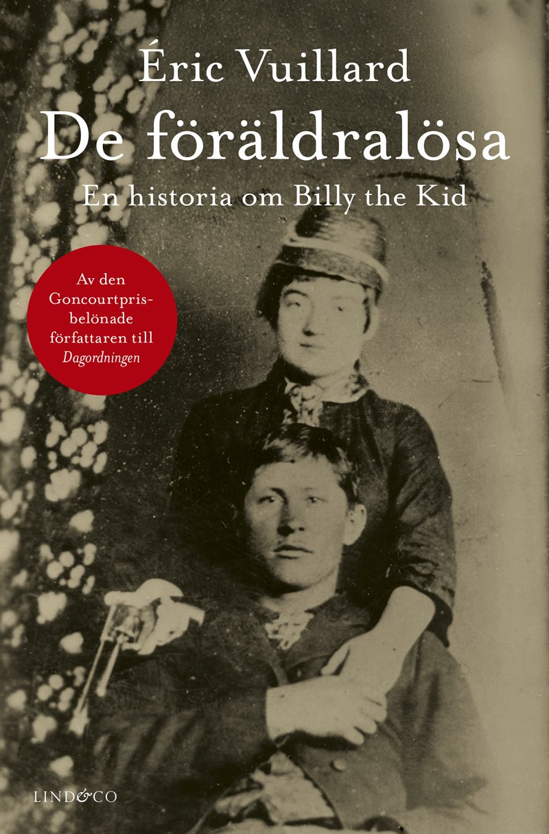 De föräldralösa : en historia om Billy the Kid
