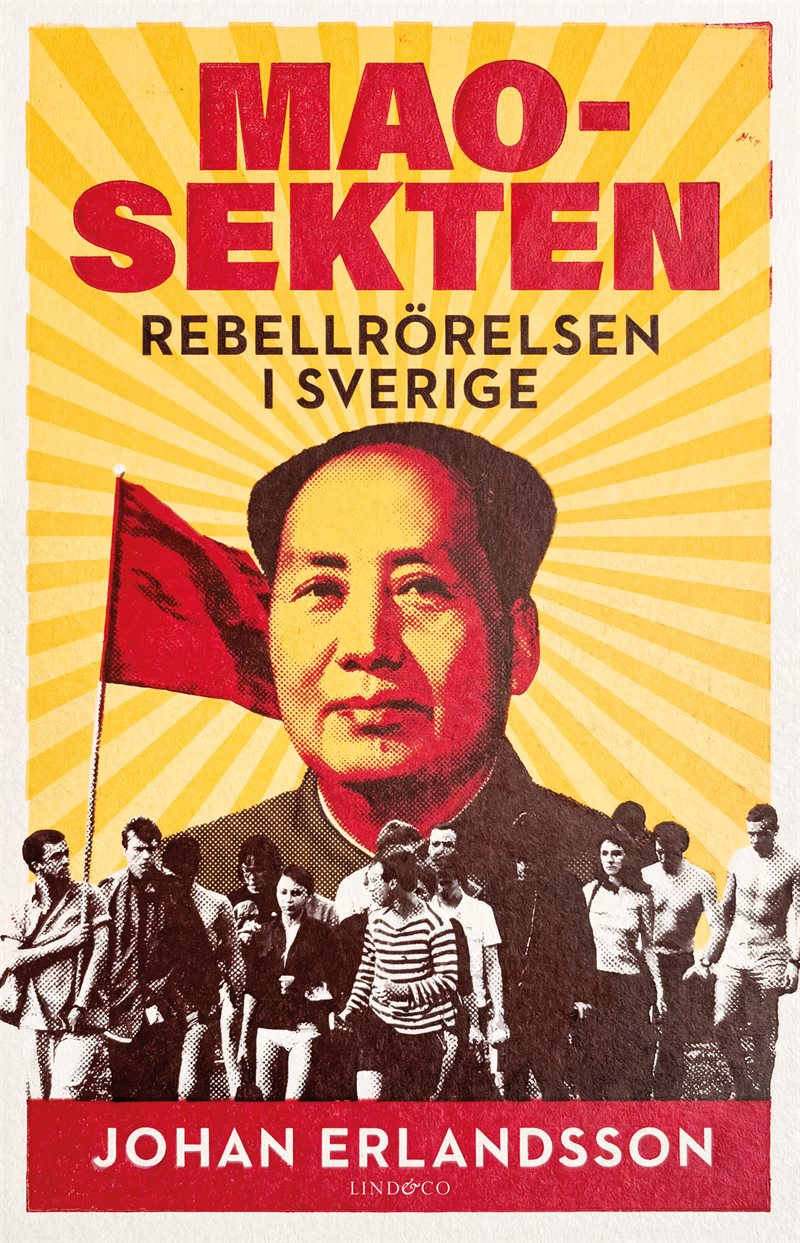 Maosekten : rebellrörelsen i Sverige