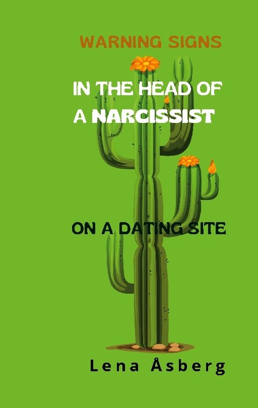 Warning Signs In The Head Of a Narcissist : On a Dating site
