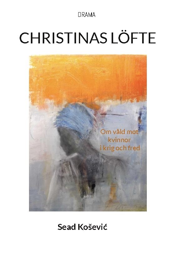 Christinas löfte : om våld mot kvinnor i krig och fred