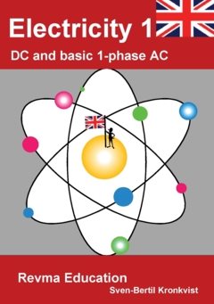 Electricity 1 : DC and basic 1-phase AC
