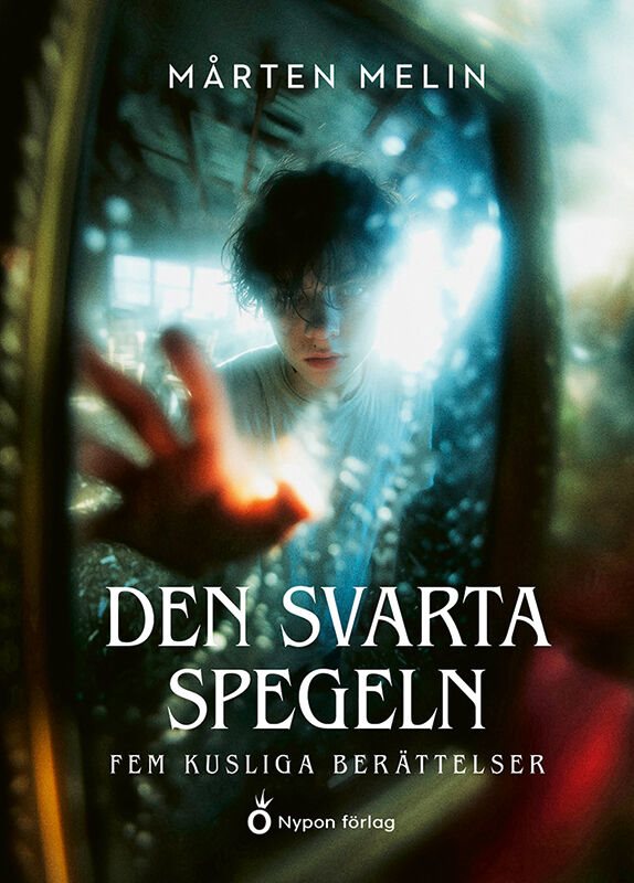 Den svarta spegeln : fem kusliga berättelser