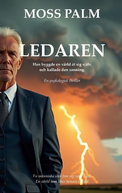 LEDAREN : Han byggde en värld åt sig själv, och kallade den sanning.