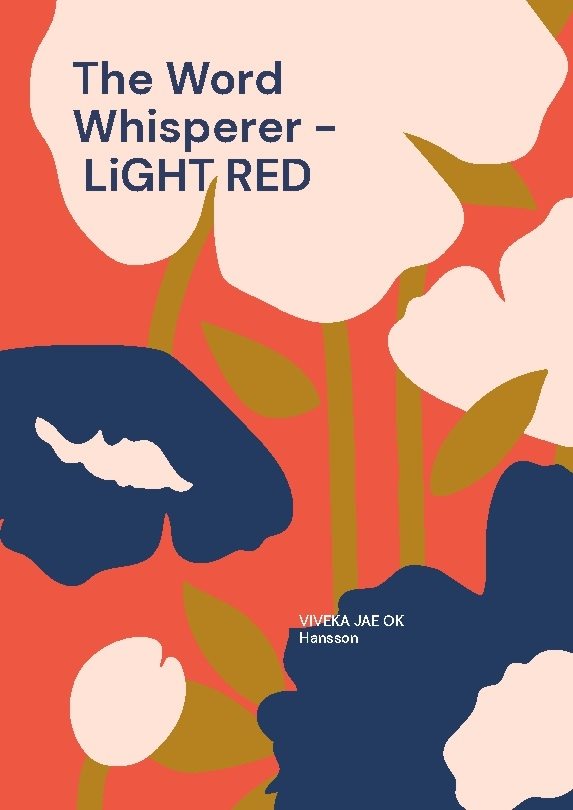 The word whisperer - light red : dancing in the rain is like the silent mus