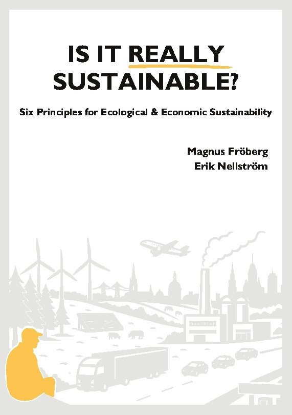 Is it really sustainable? : six principles for ecological & economic sustainability