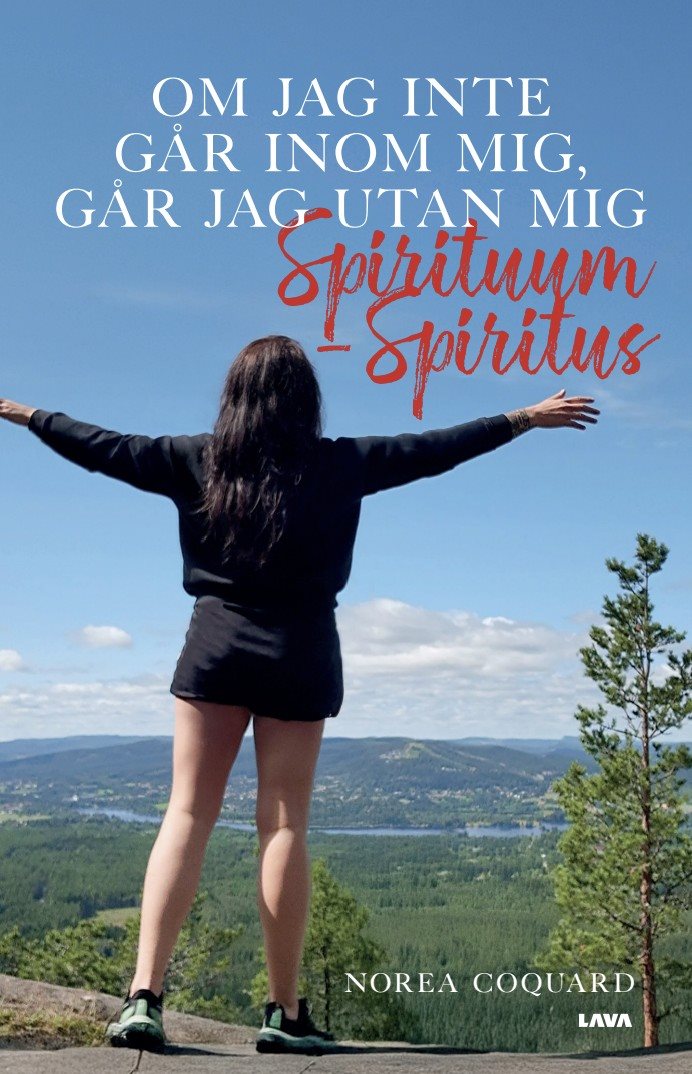 Om jag inte går inom mig , går jag utan mig. Spirituum- spiritus