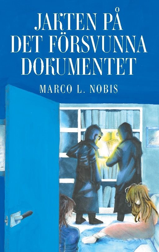 Jakten på det försvunna dokumentet : Del 1