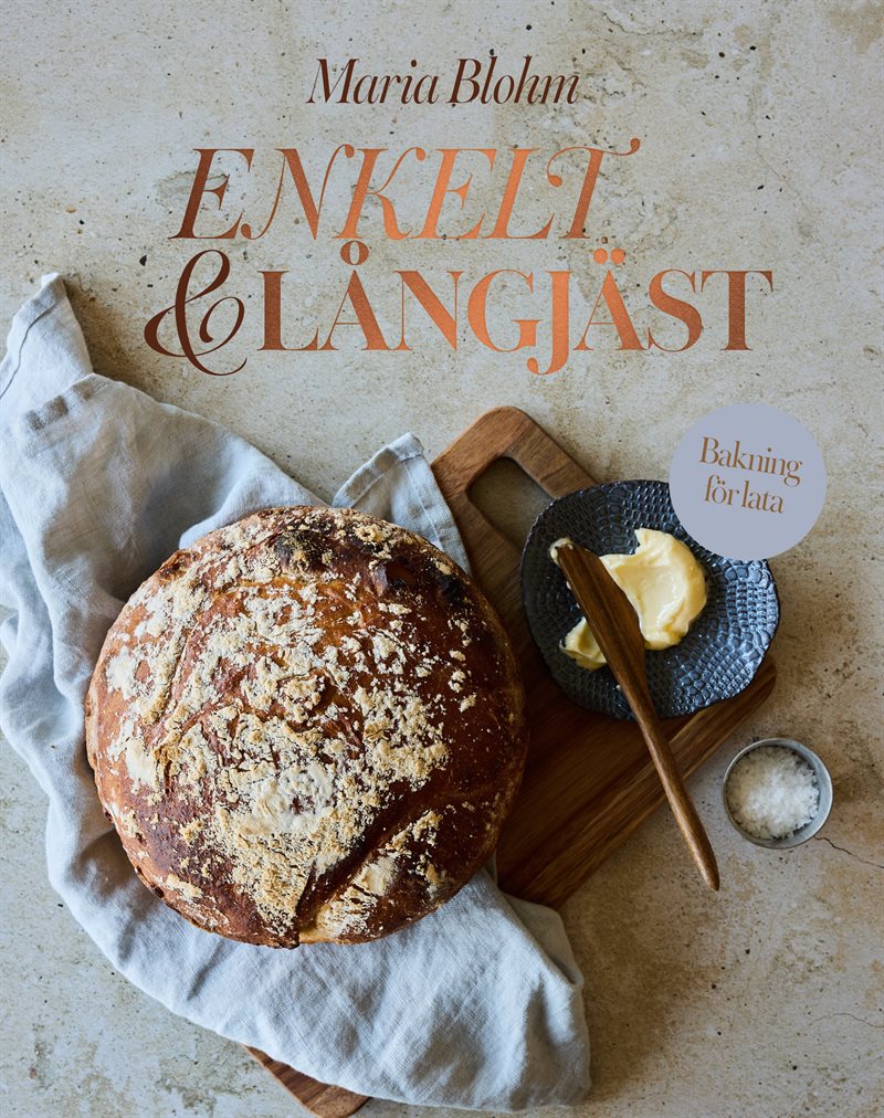 Enkelt & långjäst : bakning för lata