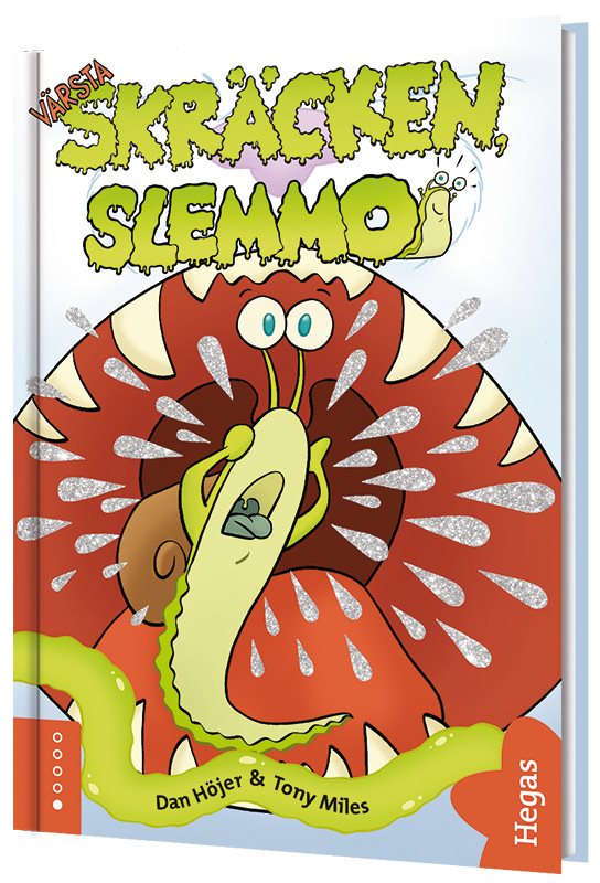 Värsta skräcken, Slemmo