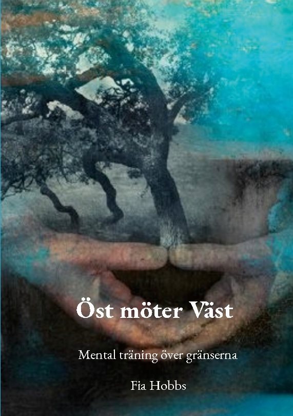 Öst möter Väst : mental träning över gränserna