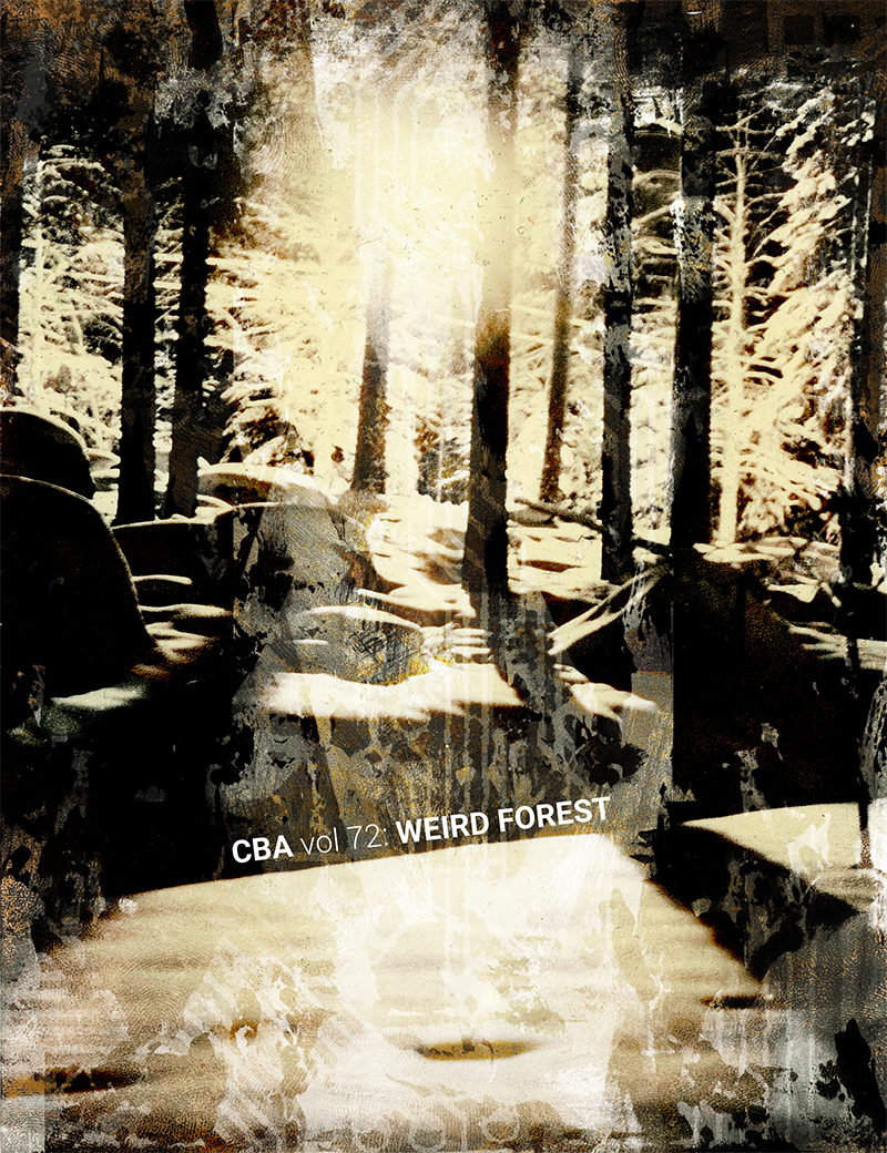 CBA vol 72: Weird forest