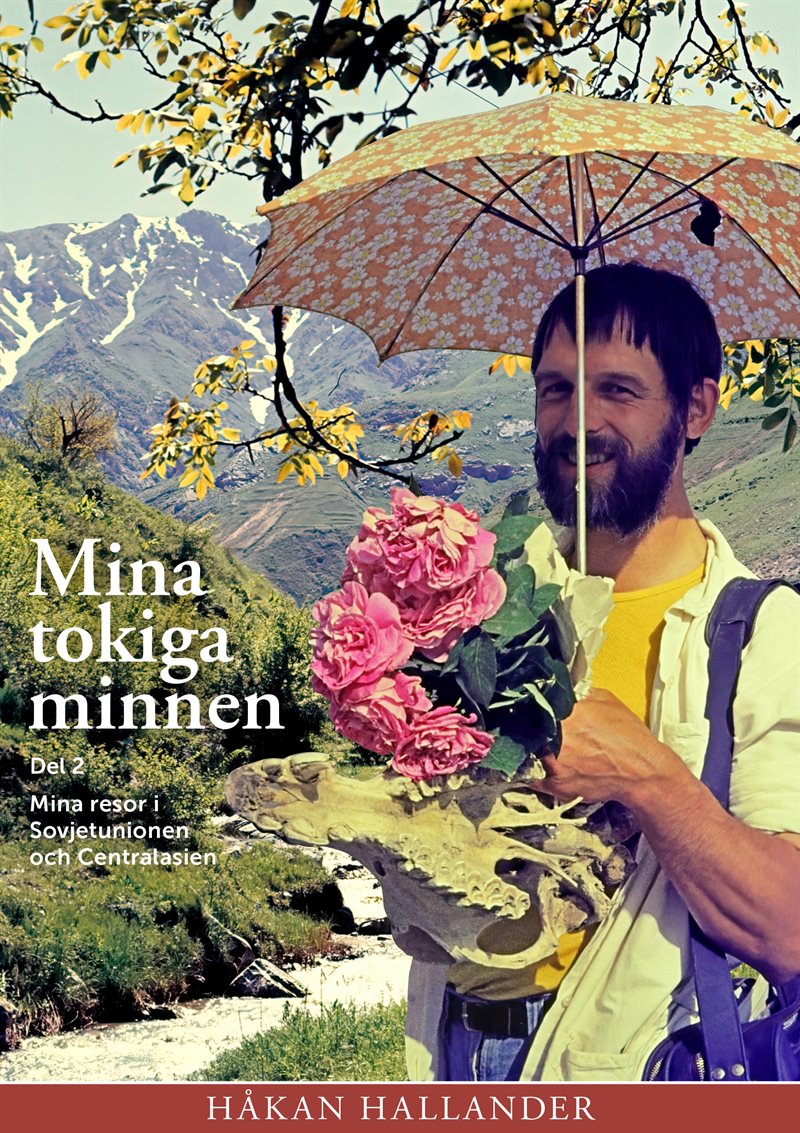 Mina tokiga minnen. Del 2, Resor i  Sovjetunionen 1966-1975