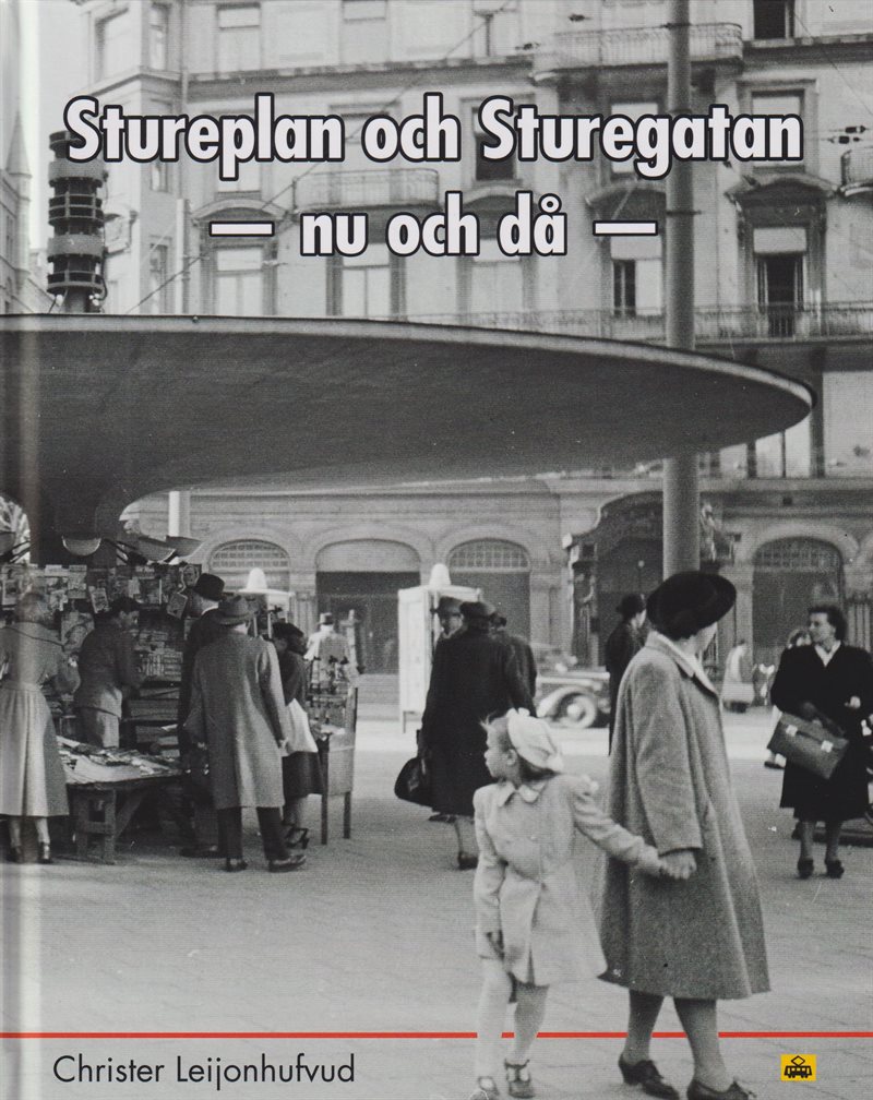 Stureplan och Sturegatan : nu och då